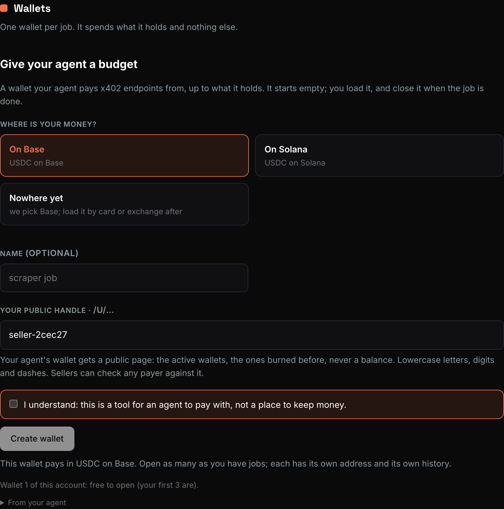 The first screen: the chain choice, a label field, three lines about what
a wallet is, the not-storage checkbox and the Open my wallet
button
